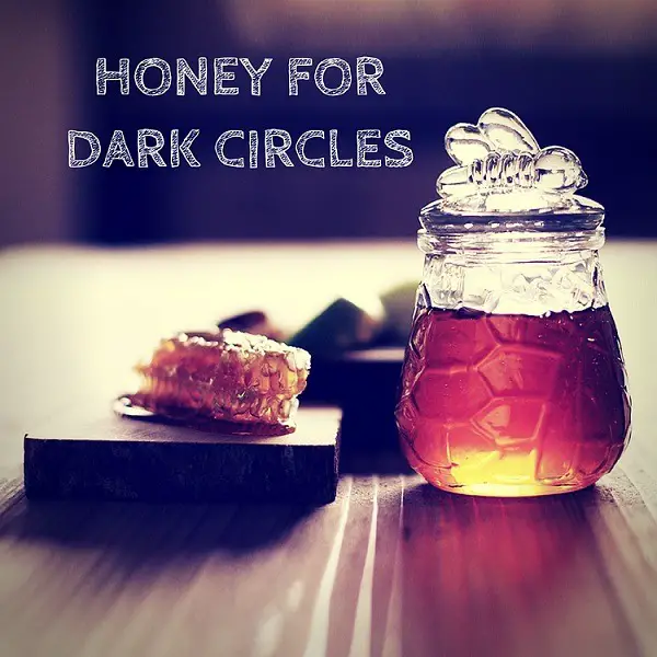 Honey for dark circles