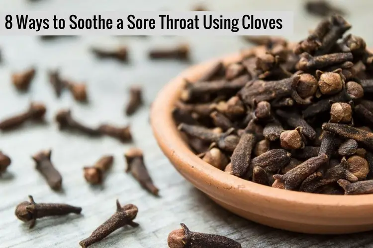 How to Use Cloves for Sore Throat