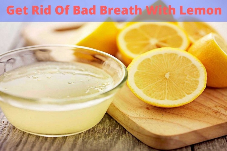 Lemon For Bad Breath