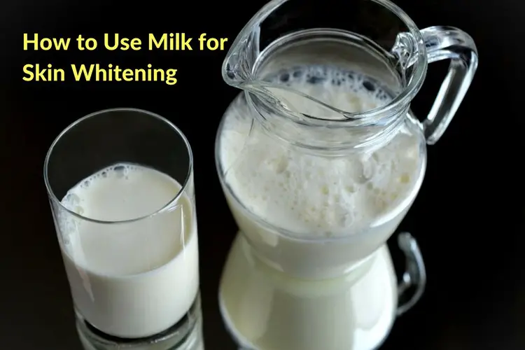 Milk for Skin Whitening