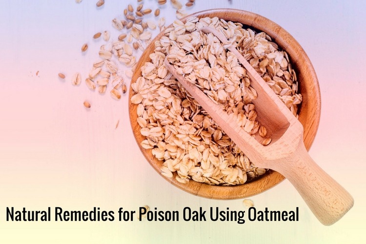 How to Use Oatmeal for Poison Oak