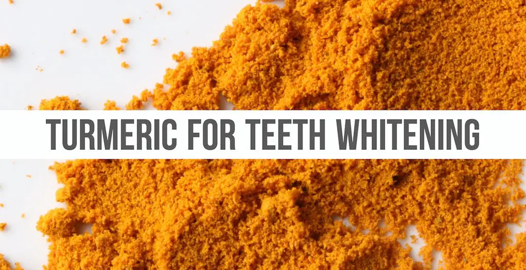 Turmeric For Teeth Whitening