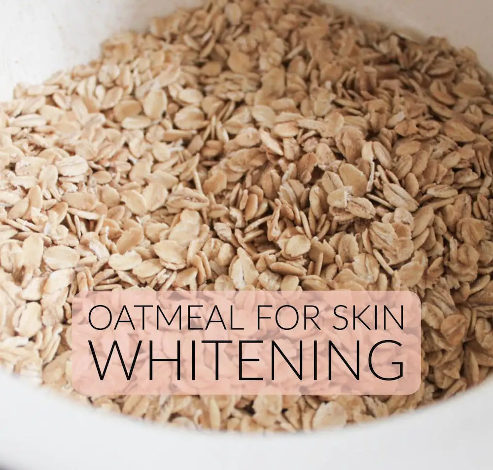 Effective Ways To Use Oatmeal for Skin Whitening