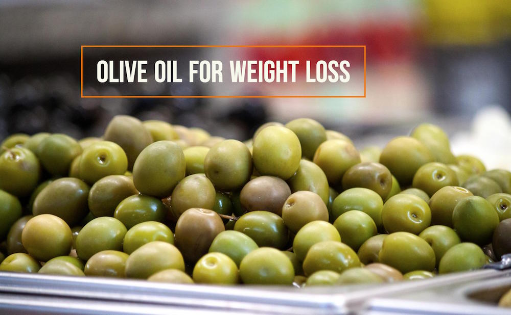 Olive Oil For Weight Loss