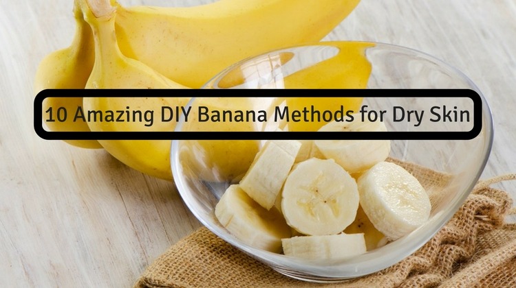 Banana For Dry Skin