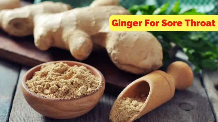 How to Use Ginger for Sore Throat