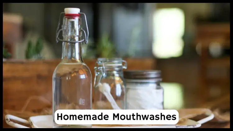 DIY Homemade Mouthwashes To Maintain Oral Hygiene