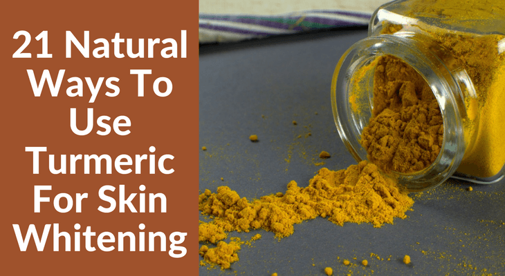21 Natural Ways To Use Turmeric For Skin Whitening