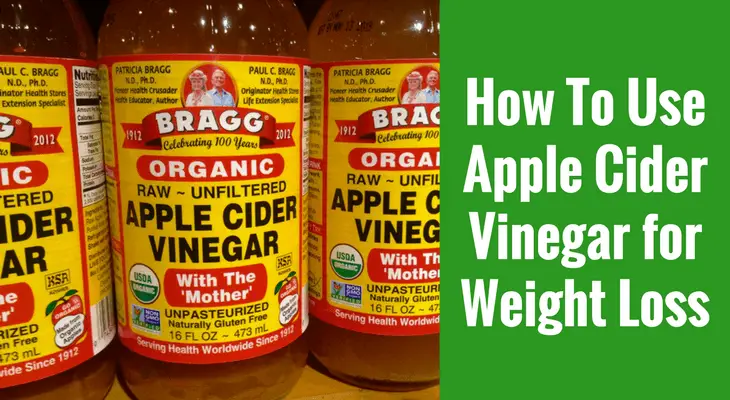 How To Use Apple Cider Vinegar for Weight Loss
